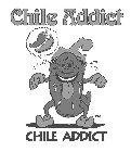 CHILE ADDICT