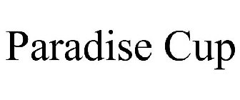 PARADISE CUP