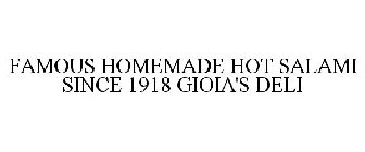 FAMOUS HOMEMADE HOT SALAMI SINCE 1918 GIOIA'S DELI