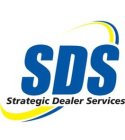 SDS STRATEGIC DEALER SERVICES
