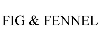 FIG & FENNEL