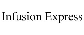 INFUSION EXPRESS