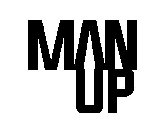 MAN UP