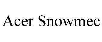 ACER SNOWMEC
