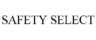 SAFETY SELECT