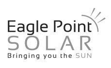 EAGLE POINT SOLAR BRINGING YOU THE SUN