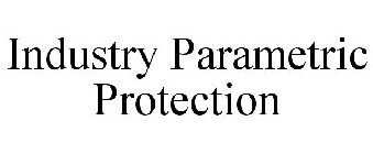 INDUSTRY PARAMETRIC PROTECTION