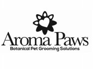 AROMA PAWS BOTANICAL PET GROOMING SOLUTIONS