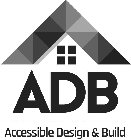 ADB ACCESSIBLE DESIGN & BUILD