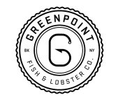 G GREENPOINT FISH & LOBSTER CO. BK NY