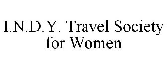 I.N.D.Y. TRAVEL SOCIETY FOR WOMEN