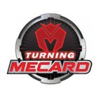 M TURNING MECARD