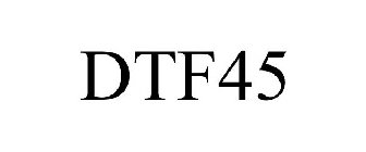 DTF45