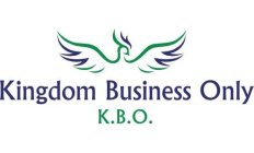 KINGDOM BUSINESS ONLY K.B.O.