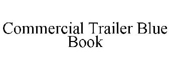 COMMERCIAL TRAILER BLUE BOOK