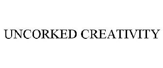 UNCORKED CREATIVITY