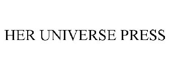 HER UNIVERSE PRESS