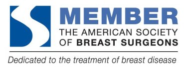 MEMBER THE AMERICAN SOCIETY OF BREAST SURGEONS DEDICATED TO THE TREATMENT OF BREAST DISEASE