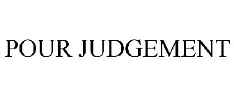 POUR JUDGEMENT