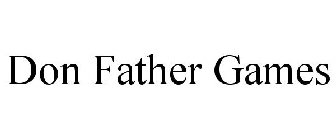 DON FATHER GAMES