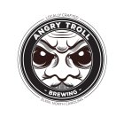 LOCALLY CRAFTED; ANGRY TROLL BREWING; ELKIN, NORTH CAROLINA