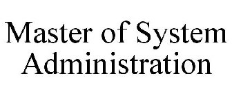 MASTER OF SYSTEM ADMINISTRATION