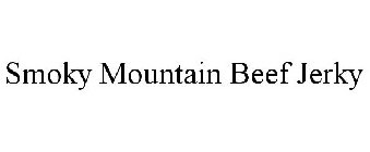 SMOKY MOUNTAIN BEEF JERKY