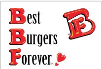 BBF BEST BURGERS FOREVER!