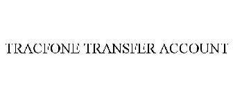 TRACFONE TRANSFER ACCOUNT