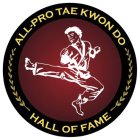 ALL-PRO TAE KWON DO HALL OF FAME