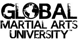 GLOBAL MARTIAL ARTS UNIVERSITY