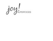 JOY! SUPERFOODS