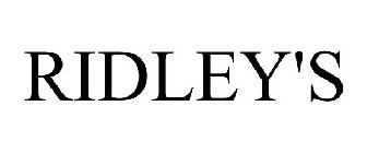 RIDLEY'S