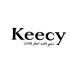 KEECY WITH FEEL WITH YOU