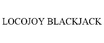 LOCOJOY BLACKJACK