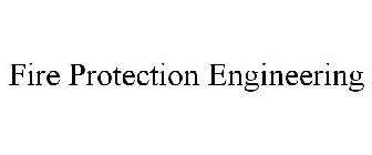 FIRE PROTECTION ENGINEERING