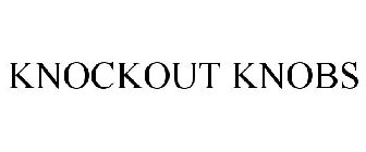 KNOCKOUT KNOBS