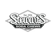 EST. 1924 STEWART'S SODA CHEWS CANDY
