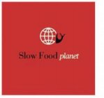 SLOW FOOD PLANET