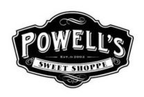 POWELL'S SWEET SHOPPE EST. D 2003