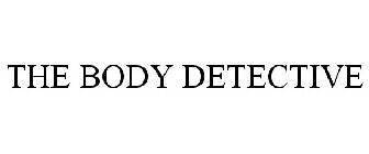 THE BODY DETECTIVE