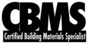 CBMS CERTIFIED BUILDING MATERIALS SPECIALIST