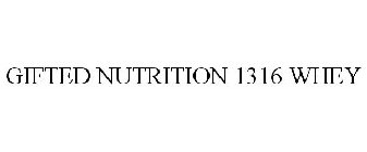 GIFTED NUTRITION 1316 WHEY