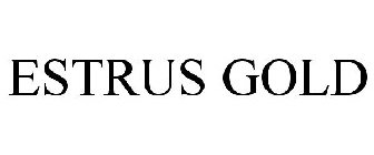 ESTRUS GOLD