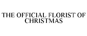 THE OFFICIAL FLORIST OF CHRISTMAS