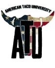 AMERICAN TACO UNIVERSITY ATU