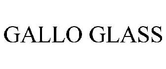 GALLO GLASS
