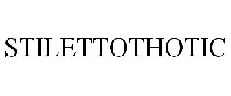 STILETTOTHOTIC