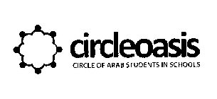 CIRCLEOASIS CIRCLE OF ARAB STUDENTS IN SCHOOLS