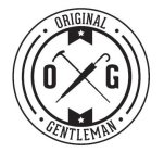 ORIGINAL GENTLEMAN O G